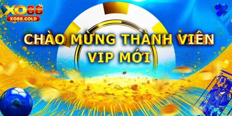 Khuyến Mãi Thành Viên Mới XO88 - Cập Nhật Mới Nhất